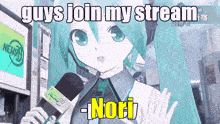 a cartoon girl is holding a microphone and says guys join my stream