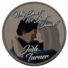 why don%27t we just dance josh turner why don%27t we just dance song how about we dance shall we dance
