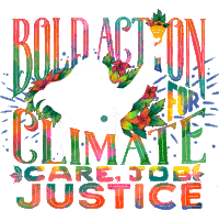 Bold Action For Climate Care Sticker - Bold Action For Climate Care Job Justice Stickers