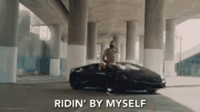 Ridin By Myself On My Own GIF