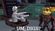 a video game character says um digs while standing next to a robot holding a gun