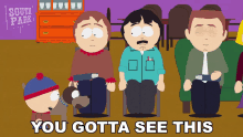 you gotta see this stan marsh south park check it out look at this