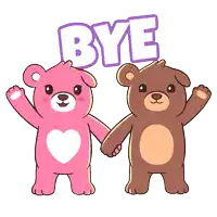 a pink teddy bear and a brown teddy bear holding hands with the word bye behind them