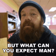 But What Can You Expect Man Teddy Safarian GIF - But What Can You Expect Man Teddy Safarian Ohitsteddy GIFs