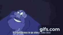 Its Dangerous To Go Alone Take This GIF