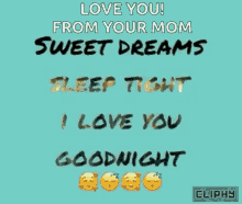 cliphy sweet dreams sleep tight good night i love you