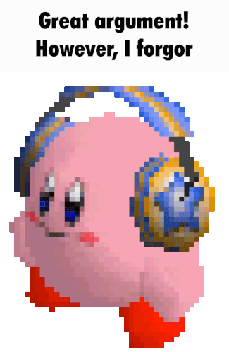 Kirby I Forgor Sticker - Kirby I Forgor Great Argument Stickers