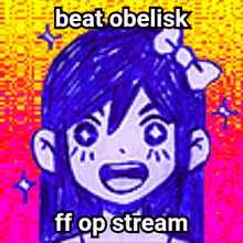 a cartoon of a girl with a bow on her head and the words `` beat obelik ff op stream '' .