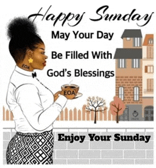 happy sunday may your day be filled with god 's blessings eoa enjoy your sunday