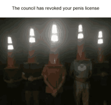 The Council The Council Has Revoked Your Penis License GIF - The Council The Council Has Revoked Your Penis License GIFs