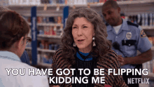 You Have Got To Be Flipping Kidding Me Lily Tomlin GIF - You Have Got To Be Flipping Kidding Me Lily Tomlin Frankie Bergstein GIFs