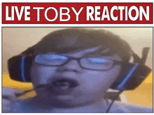 Live Toby Reaction GIF