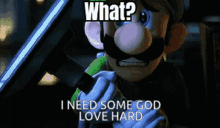 Luigi I Need God Love Hard GIF - Luigi I Need God Love Hard What GIFs