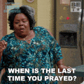 When Is The Last Time You Prayed Ella Payne GIF - When Is The Last Time You Prayed Ella Payne House Of Payne GIFs