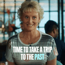 Time To Take A Trip To The Past Valerie GIF - Time To Take A Trip To The Past Valerie Workin Moms GIFs