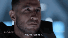 Youre Ruining It Master Chief GIF - Youre Ruining It Master Chief Pablo Schreiber GIFs
