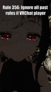 rule 356 ignore all past rules if vrchat player