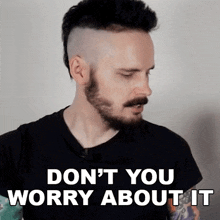 Don'T You Worry About It Liam Scott Edwards GIF - Don'T You Worry About It Liam Scott Edwards Acetrainerliam GIFs