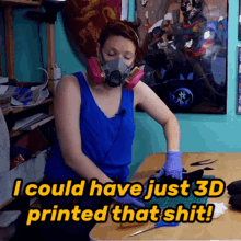 Random Tuesday I Could Have Just3d Printed That Shit GIF - Random Tuesday I Could Have Just3d Printed That Shit 3d Printer GIFs