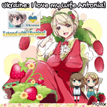 a picture of a woman with strawberries and the words ukraine i love my wife antonia