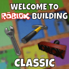 a welcome to roblox building classic sign
