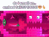 a screenshot of a video game with the words do i smell an embed fail