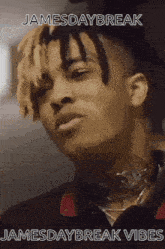 a close up of a man with dreadlocks and the words jamesdaybreak jamesdaybreak vibes