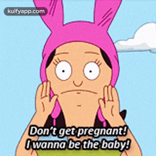 Don'T Get Pregnant!Owanna Be The Baby!.Gif GIF - Don'T Get Pregnant!Owanna Be The Baby! Text Label GIFs