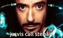 a close up of a man 's face with jarvis call steban written in white letters