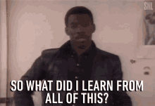 What Did I Learn From All Of This Discover GIF - What Did I Learn From All Of This Discover Moral Lesson GIFs