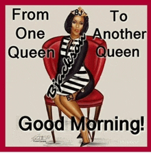 a woman is sitting in a red chair with the words from one queen to another queen good morning