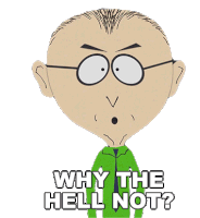 Why The Hell Not Mr Mackey Sticker - Why The Hell Not Mr Mackey South Park Stickers
