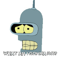 What Am I Gonna Do Bender Sticker - What Am I Gonna Do Bender Futurama Stickers