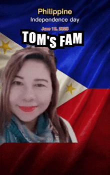 a poster for philippine independence day with tom 's fam on the bottom