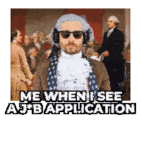 a man in a wig and sunglasses says " me when i see aj b application "
