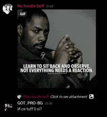 a picture of a man with a quote that says learn to sit back and observe