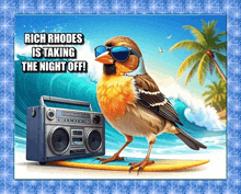 a bird wearing sunglasses and a boombox is on a surfboard