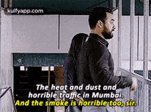 The Heat And Dust Andhorrible Traffic In Mumbai.And The Smoke Is Horrible T00, Sir..Gif GIF - The Heat And Dust Andhorrible Traffic In Mumbai.And The Smoke Is Horrible T00 Sir. Person GIFs