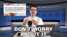 Dont Worry About It Benedict Townsend GIF - Dont Worry About It Benedict Townsend Youtuber News GIFs