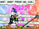 Donald Duck Get Away GIF - Donald Duck Get Away Hoe GIFs