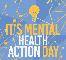 Its Mental Health Action Day Take Action GIF - Its Mental Health Action Day Mental Health Action Day Take Action GIFs