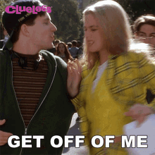 Get Off Of Me Cher GIF - Get Off Of Me Cher Alicia Silverstone GIFs