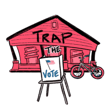 trap the vote vote voting trap house voting booth
