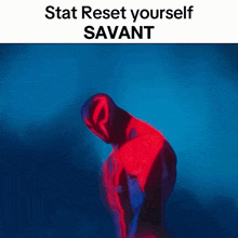 a poster that says stat reset yourself savant on the bottom
