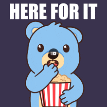 a teddy bear is holding a striped bucket of popcorn and says " here for it "