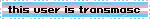 a banner that says this user is transmosc on it