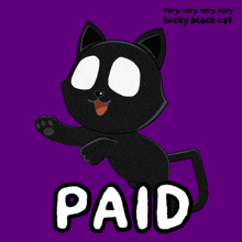 a black cat with white eyes and the word paid below it