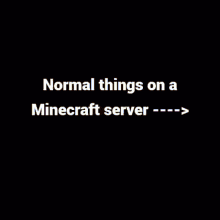 Minecraft Normal Things On A Minecraft Server GIF - Minecraft Normal Things On A Minecraft Server Episode1 GIFs