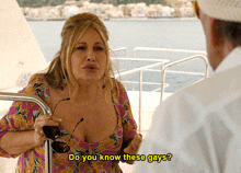 a woman talking to a man on a boat with the words do you know these gays