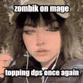 a picture of a girl with the caption zombik on mage